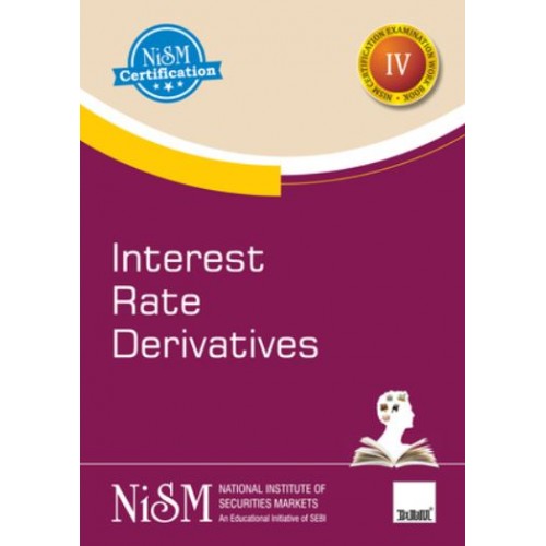 Taxmann's Interest Rate Derivatives [IV] by National Institute of Securities Markets [NISM]